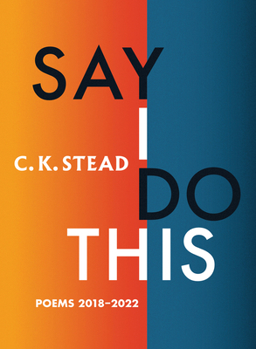 Paperback Say I Do This: Poems 2018-2022 Book