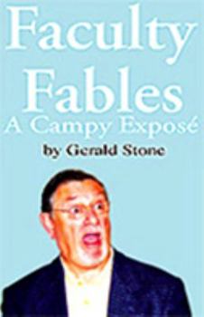 Paperback Faculty Fables: A Campy Expose Book