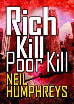 Rich Kill Poor Kill - Book #2 of the Inspector Low