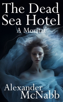Paperback The Dead Sea Hotel: A Moritat Book