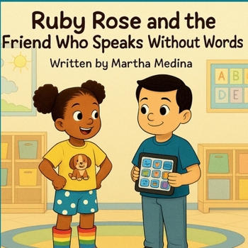 Paperback Ruby Rose and the Friend Who Speaks Without Words Book