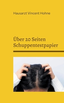 Paperback Über 20 Seiten Schuppentestpapier: Das Haarkontrollbuch [German] Book