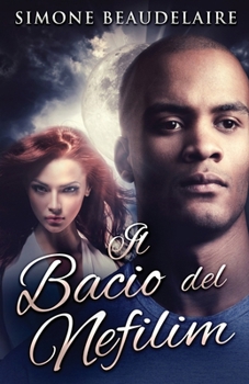 Il Bacio del Nefilim (Italian Edition)