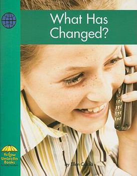 Paperback What Has Changed? Book