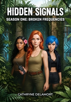 Paperback Hidden Signals: Broken Frequencies: Season One Book