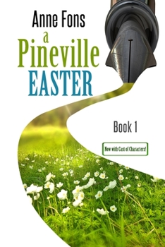 Paperback A Pineville Easter: Book 1 Book