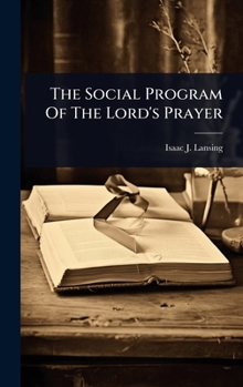 Hardcover The Social Program Of The Lord's Prayer Book