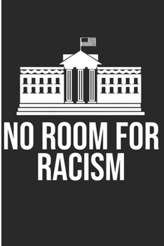 Paperback No Room For Racism: Anti Racism Blank Lined Note Book