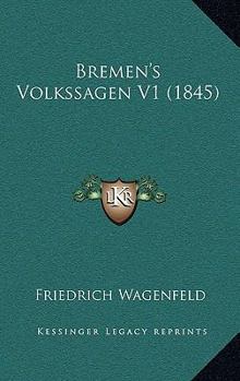 Paperback Bremen's Volkssagen V1 (1845) [German] Book
