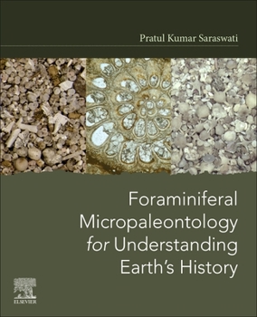Paperback Foraminiferal Micropaleontology for Understanding Earth's History Book