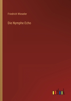 Paperback Die Nymphe Echo [German] Book