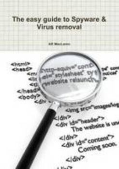 Paperback The easy guide to Spyware & Virus removal Book