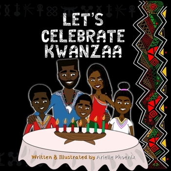Paperback Let's Celebrate Kwanzaa!: An Introduction To The Pan-Afrikan Holiday, Kwanzaa, For The Whole Family Book