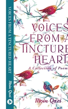 Paperback Voices From a Tinctured Heart: A Collection of Poems Book