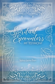 Paperback Spiritual Encounters My Testimony Book