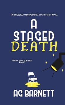 A Staged Death - Book #2 of the Brock & Poole Mystery