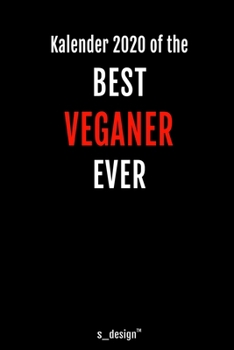 Kalender 2020 für Veganer: Wochenplaner / Tagebuch / Journal für das ganze Jahr: Platz für Notizen, Planung / Planungen / Planer, Erinnerungen und Sprüche (German Edition)