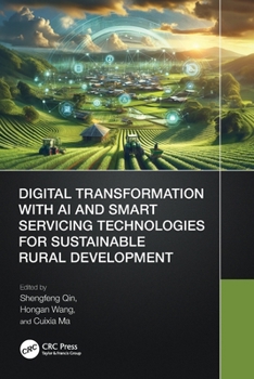 Paperback Digital Transformation with AI and Smart Servicing Technologies for Sustainable Rural Development Book