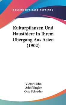 Hardcover Kulturpflanzen Und Hausthiere in Ihrem Ubergang Aus Asien (1902) Book