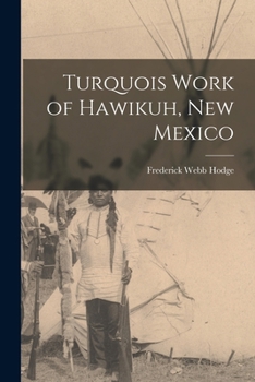 Paperback Turquois Work of Hawikuh, New Mexico Book