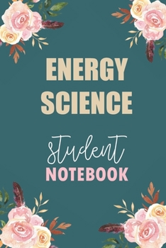 Paperback Energy Science Student Notebook: Notebook Diary Journal for Engineering Major College Students University Supplies Book
