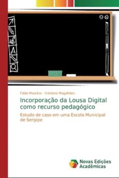Paperback Incorporação da Lousa Digital como recurso pedagógico [Portuguese] Book