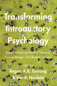 Paperback Transforming Introductory Psychology: Expert Advice on Teacher Training, Course Design, and Student Success Book