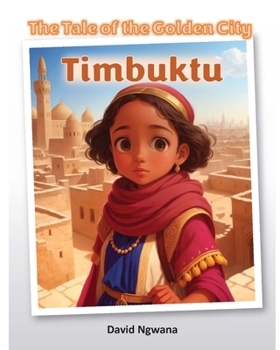 Paperback The Tale of the Golden City: Timbuktu Book