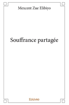 Paperback Souffrance partagée [French] Book