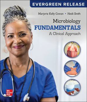 Hardcover Microbiology Fundamentals: a Clinical Approach: 2027 Release Book