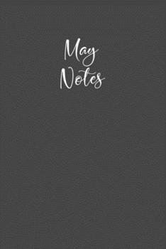 May Notes: Journal a Month / Charcoal Gray Lined Notebook / Matte Cover / Composition Book