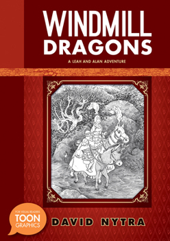 Hardcover Windmill Dragons: A Leah and Alan Adventure: A Toon Graphic Book