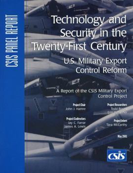 Paperback Technology and Security in the Twenty-First Century: U.S. Military Export Control Reform Book