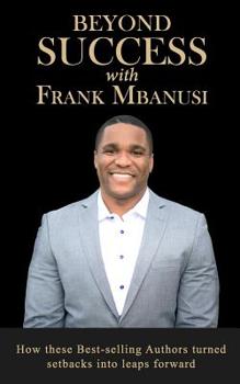 Paperback Beyond Success with Frank Mbanusi Book