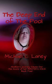 Paperback The Deep End of the Pool: The Sound of her MASTER'S VOICE Book Four Book