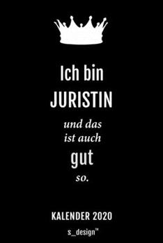 Kalender 2020 für Juristen / Jurist / Juristin: Wochenplaner / Tagebuch / Journal für das ganze Jahr: Platz für Notizen, Planung / Planungen / Planer, Erinnerungen und Sprüche (German Edition)