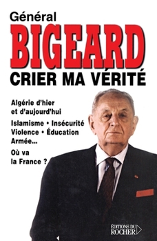 Paperback Crier ma vérité [French] Book