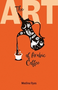 Paperback The Art of Arabic Coffee Book