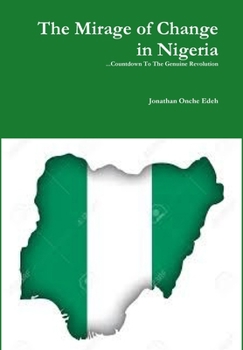 Hardcover The Mirage of Change in Nigeria Book