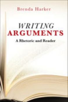 Paperback Writing Arguments: A Rhetoric and Reader Book