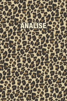 Paperback Analise: Personalized Notebook - Leopard Print (Animal Pattern). Blank College Ruled (Lined) Journal for Notes, Journaling, Dia Book