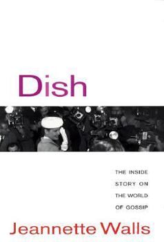 Hardcover Dish:: The Inside Story on the World of Gossip Book