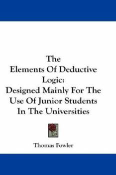 The Elements of Deductive Logic