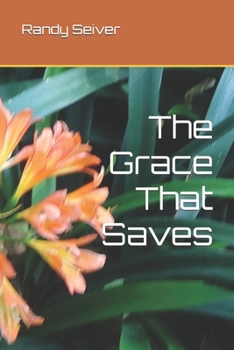 Paperback The Grace That Saves Book