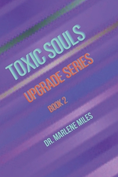 Paperback Toxic Souls: Upgrade Series, Book 2 Book