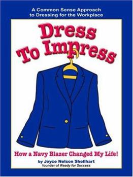 Paperback Dress to Impress: How a Navy Blazer Changed My Life! Book