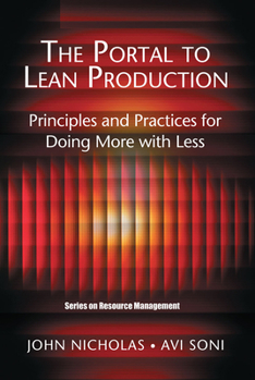 Hardcover The Portal to Lean Production: Principles and Practices for Doing More with Less Book