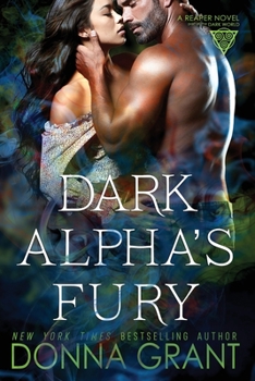 Dark Alpha's Fury - Book #16 of the Reaper