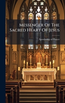 Hardcover Messenger Of The Sacred Heart Of Jesus Book