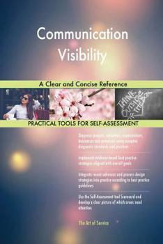 Paperback Communication Visibility A Clear and Concise Reference Book